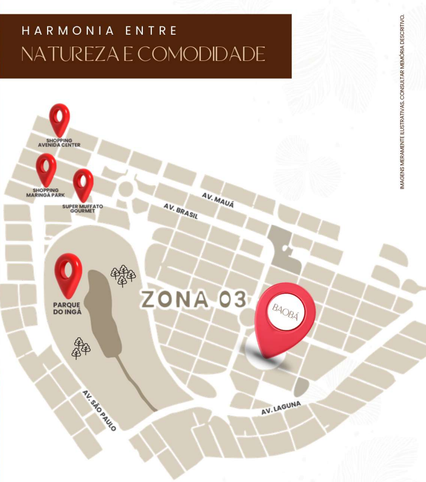 Residencial Baobá Maringá — Apartamento na Planta em Maringá 45 Localização do Residencial Baobá Maringá na Rua Barroso, 213 — Zona 03